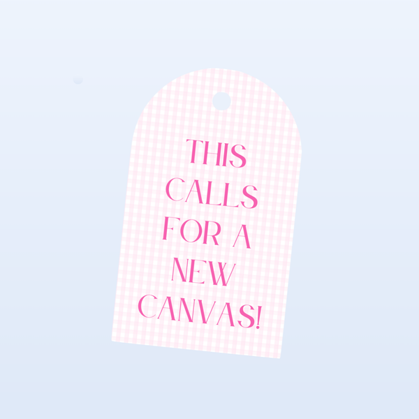 "This Calls for a New Canvas" Gift Tag Set